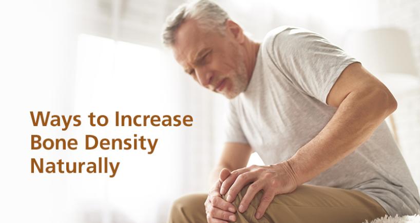 Ways To Increase Bone Density Naturally