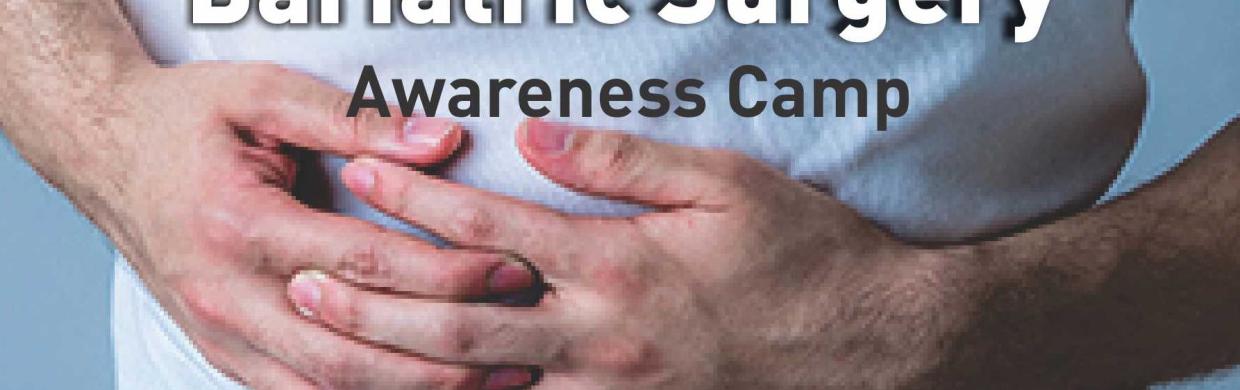 Free Hernia, Piles, and Bariatric Surgery Awareness Camp