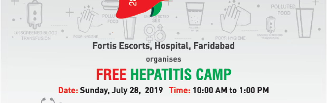 Free Hepatitis Camp at Fortis Escorts Hospital, Faridabad